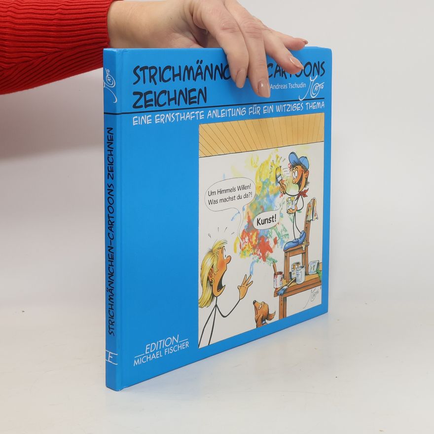 Andreas Tschudin Strichmännchen-Cartoons zeichnen
