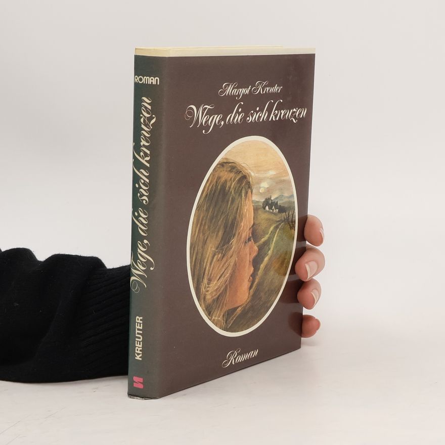 Margot Kreuter Wege, die sich kreuzen