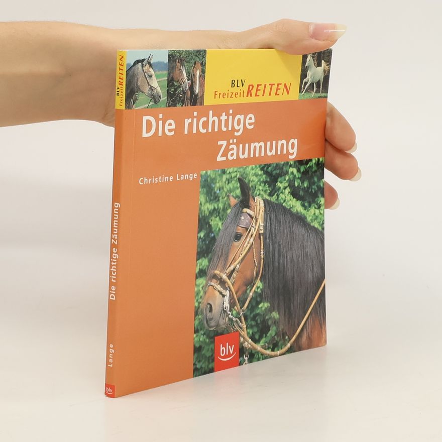 Christine Lange Die richtige Zäumung