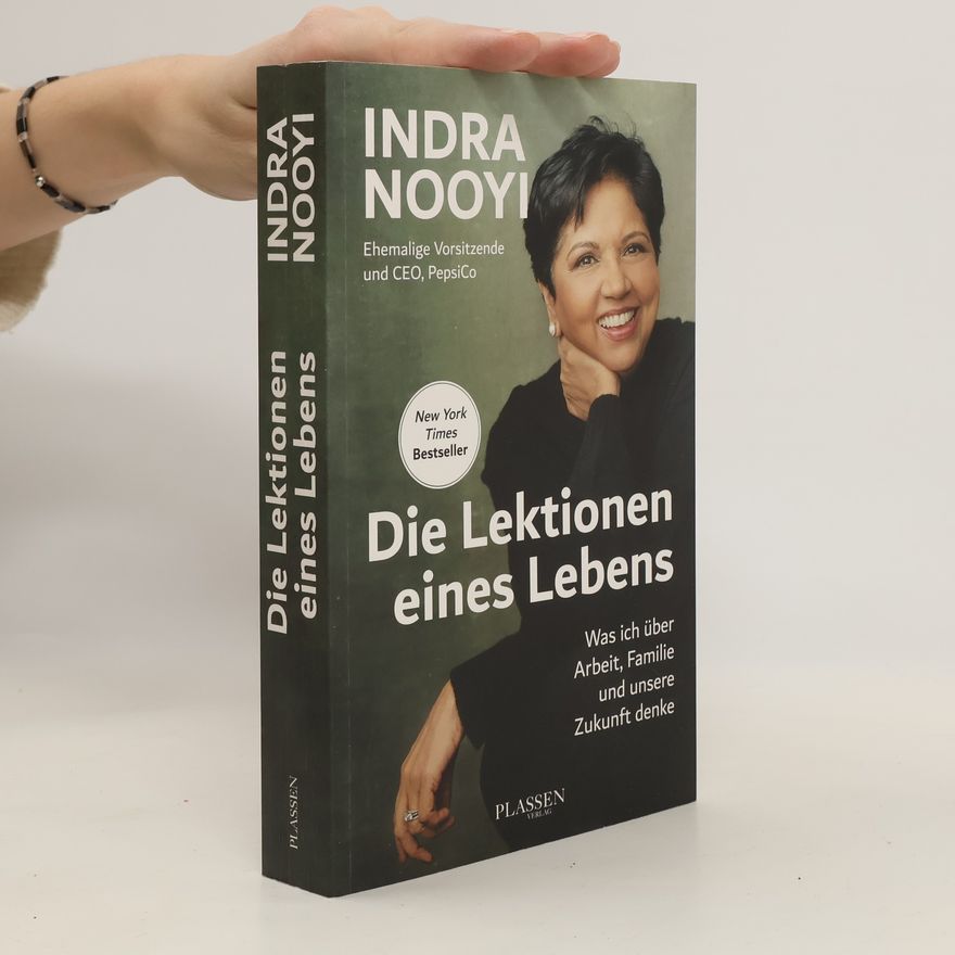 Indra Nooyi Die Lektionen eines Lebens