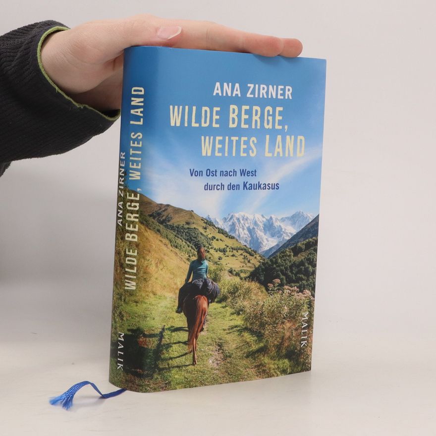 Ana Zirner Wilde Berge, weites Land