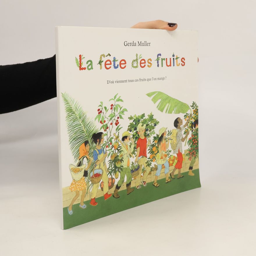 Gerda Muller La fête des fruits