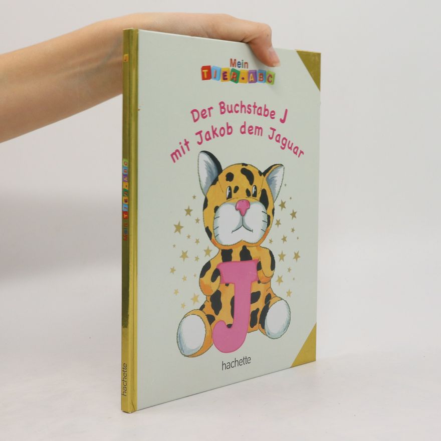 Autorenkollektiv Der Buchstabe J mit Jakob dem Jaguar