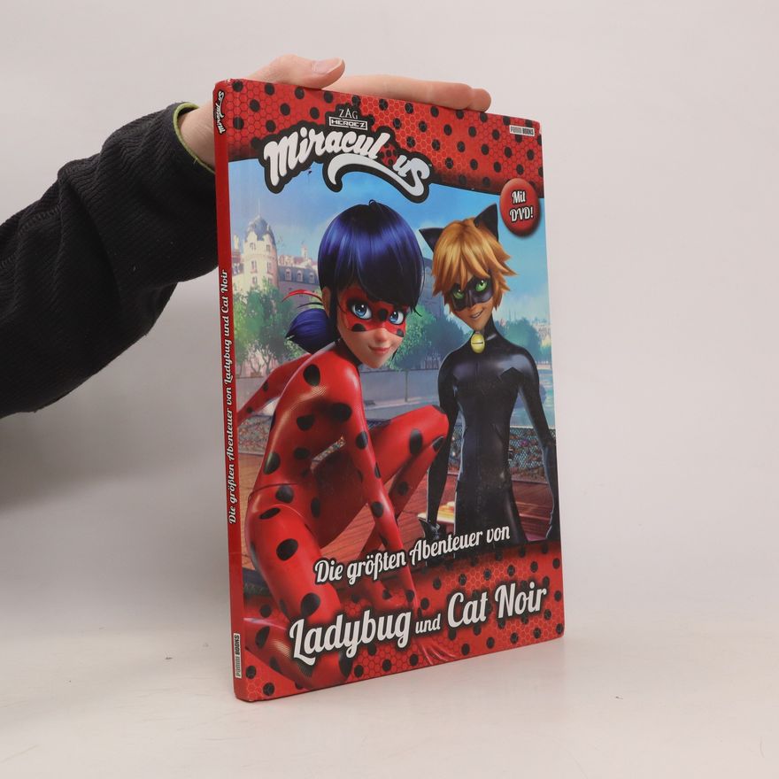 Katrin Zuschlag Miraculous. Die größten Abenteuer von Ladbug und Cat Noior