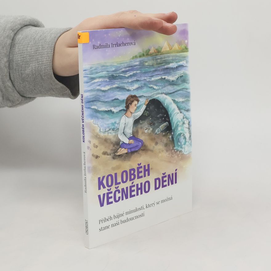 Radmila Irrlacherová Koloběh věčného dění