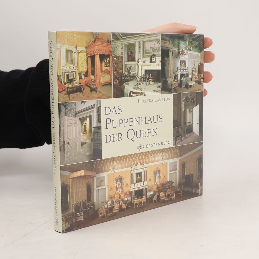 Lucinda Lambton Das Puppenhaus der Queen