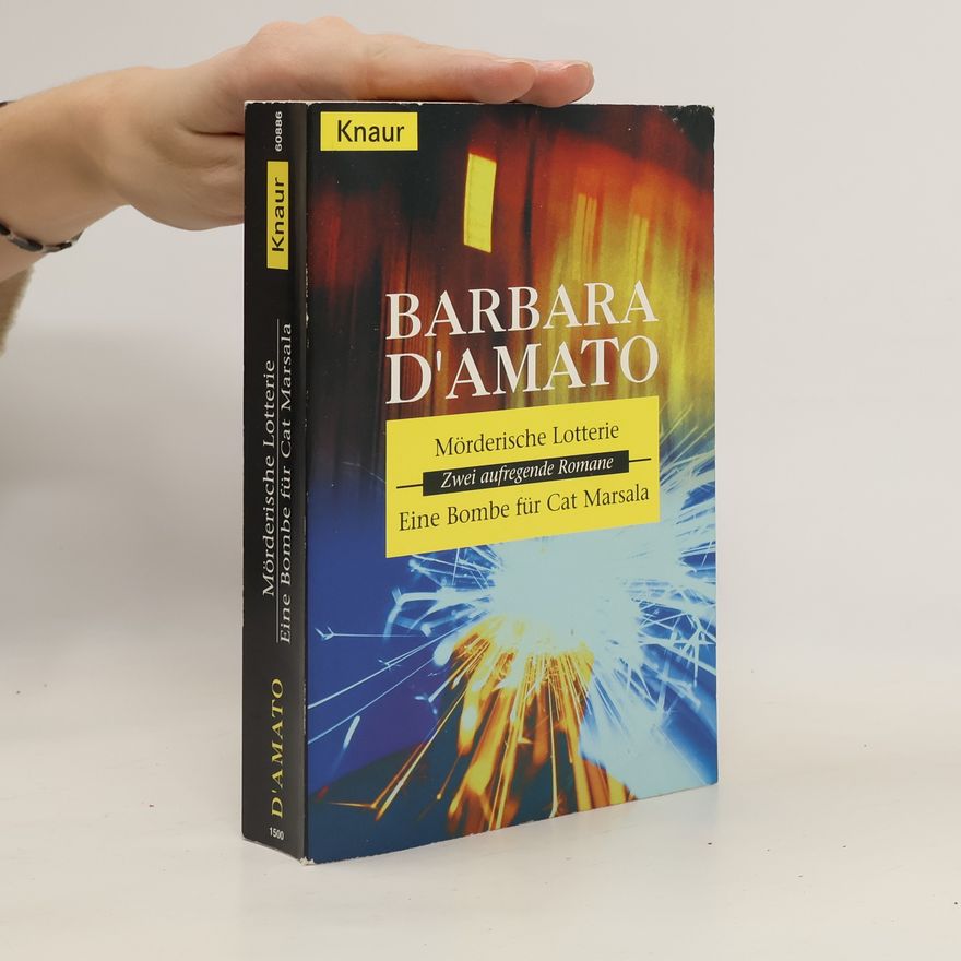Barbara D. Amato Mörderische Lotterie. Eine Bombe für Cat Marsala