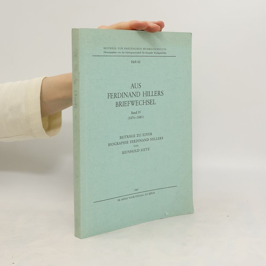 Reinhold Sietz Aus Ferdinand Hillers Briefwechsel IV.