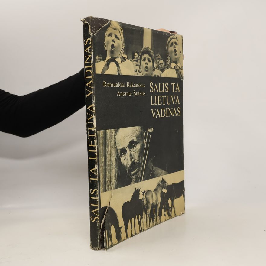 Romualdas Rakauskas Šalis Ta Lietuva Vadinas