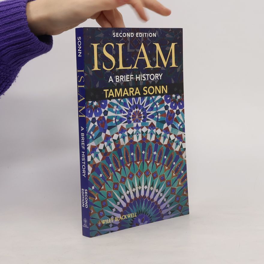 Tamara Sonn Islam. A Brief History