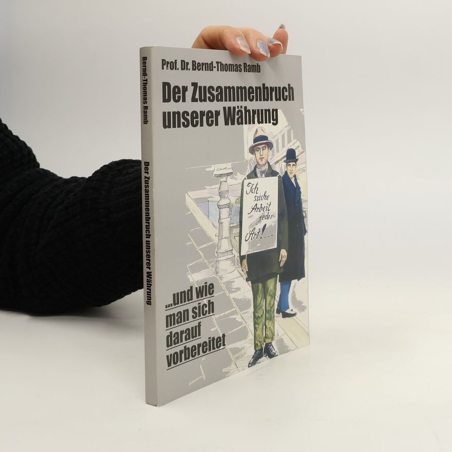 Bernd Thomas Der Zusammenbruch unserer Währung