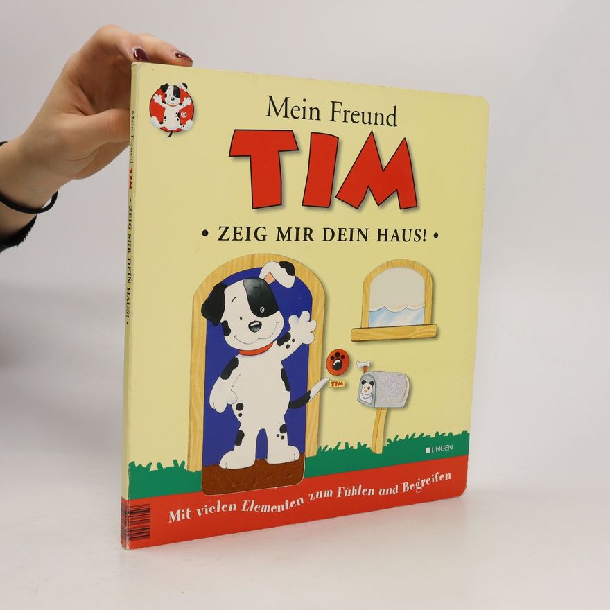 Autorenkollektiv Mein Freund Tim. Zeig mir Dein Haus!