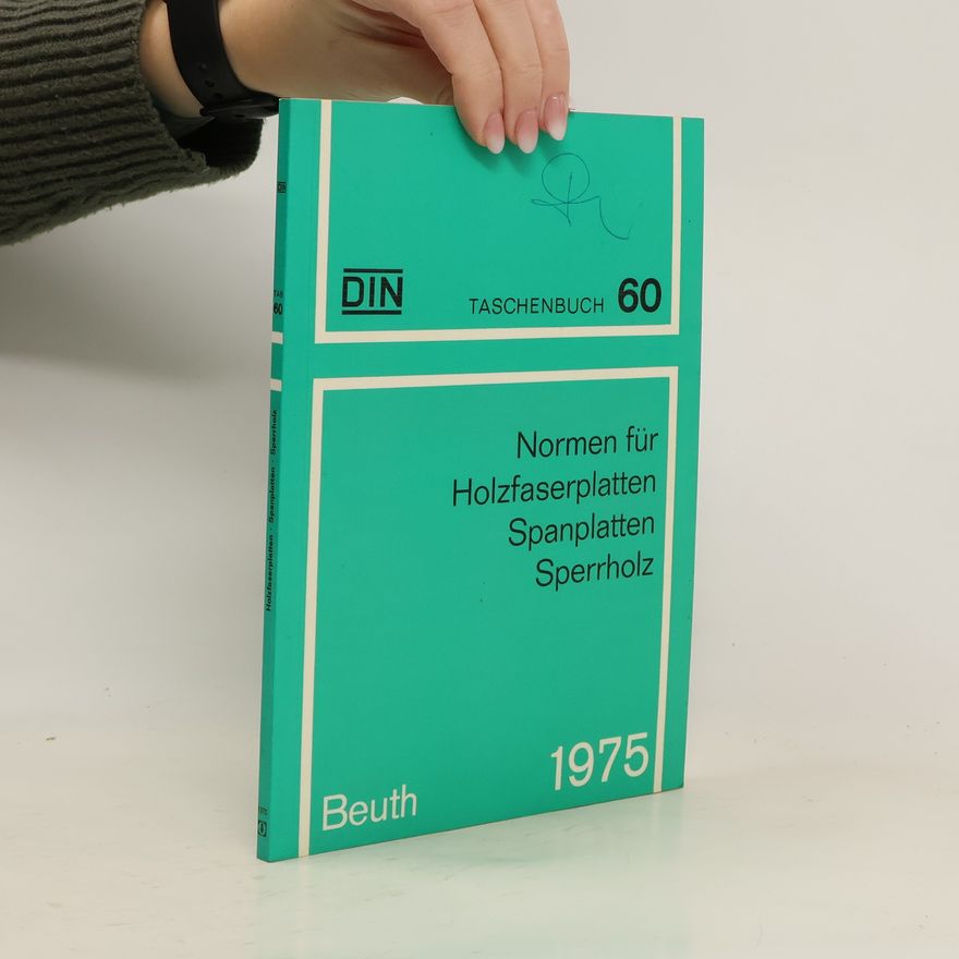 AA.VV. Normen für Holzfaserplatten, Spanplatten, Sperrholz