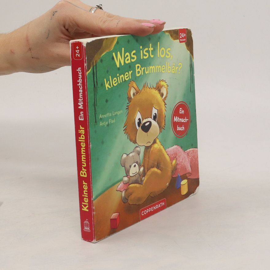 Annette Langen Was ist los, kleiner Brummelbär?