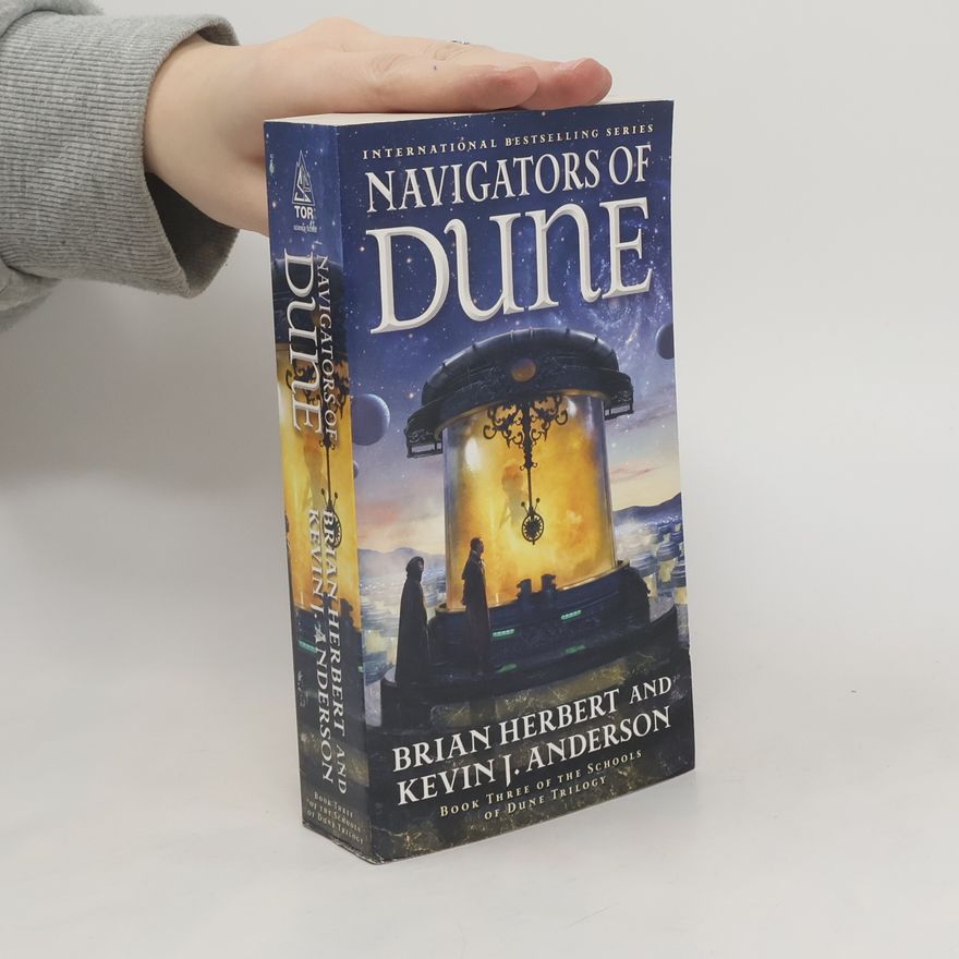 Brian Herbert Navigators of Dune: Book Three of the Schools of Dune Trilogy