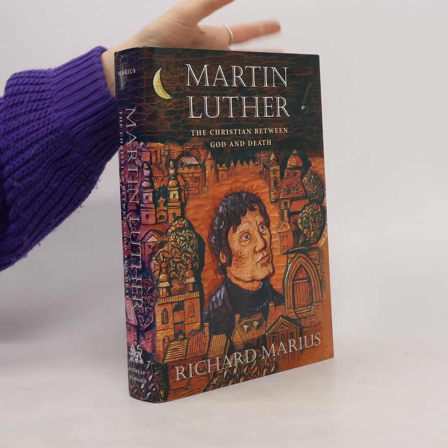Richard Marius Martin Luther