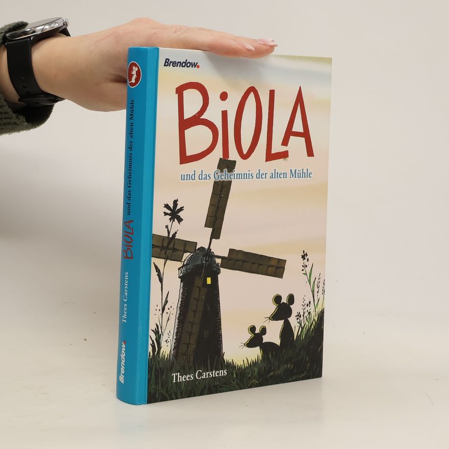 Thees Carstens Biola und das Geheimnis der alten Mühle