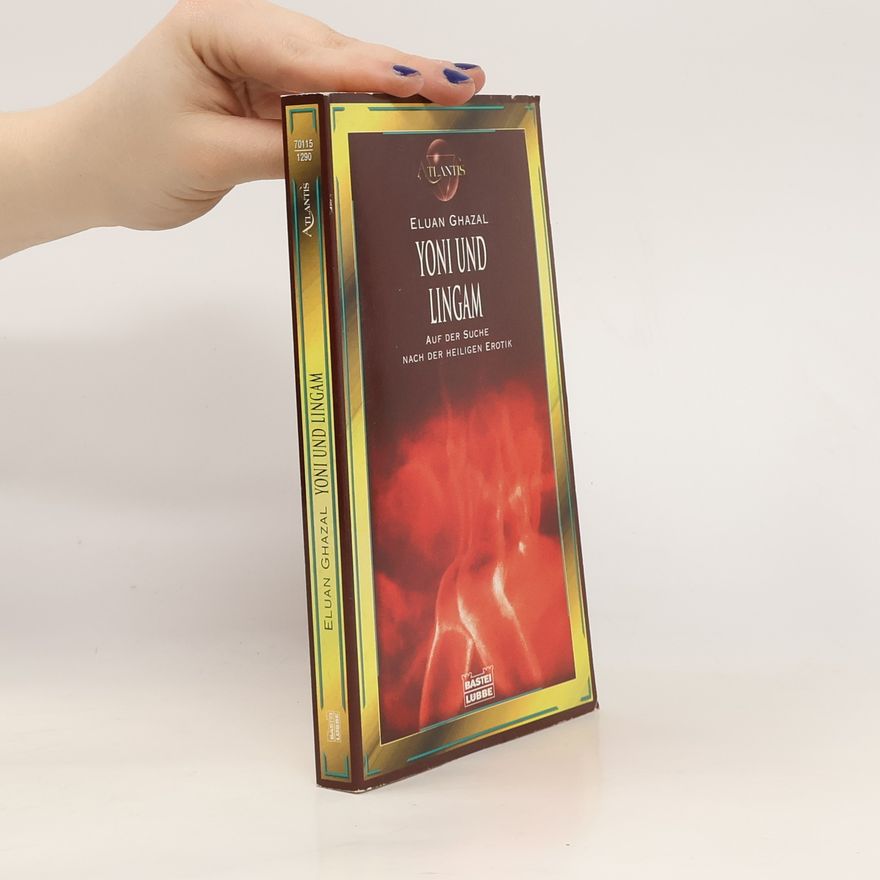 Eluan Ghazal Yoni und Lingam