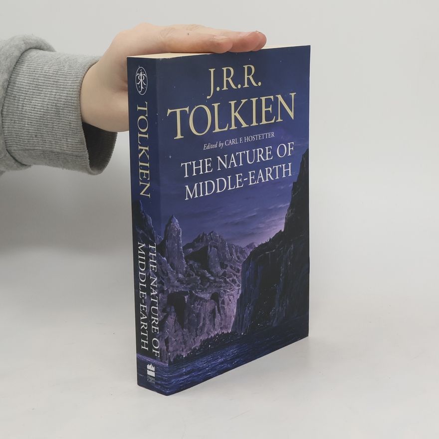 J. R. R. Tolkien The Nature of Middle-Earth
