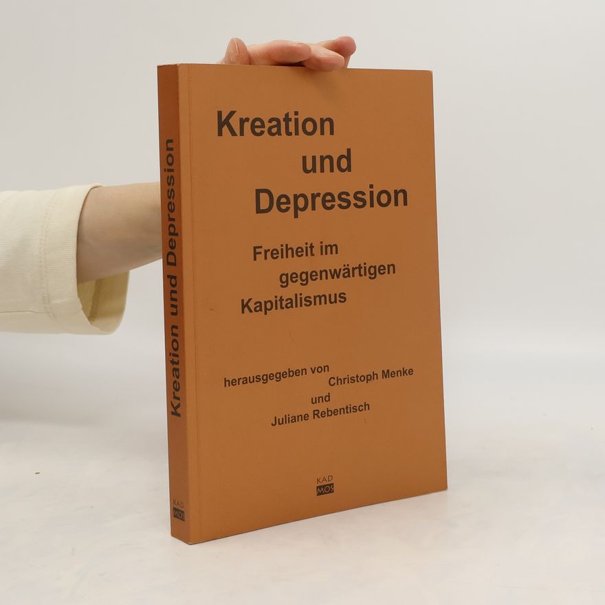 Christoph Menke Kreation und Depression