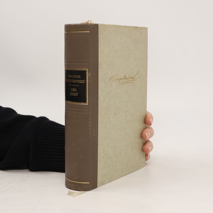 Fjodor Michailowitsch Dostojewski Der Idiot