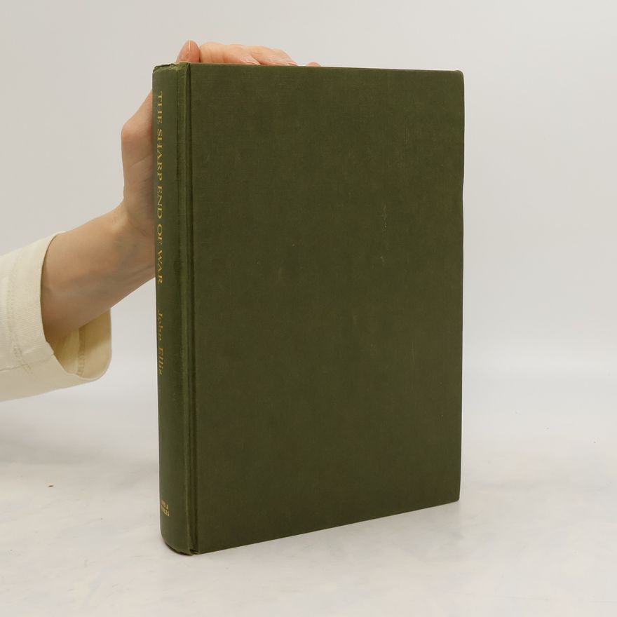 John Ellis The Sharp End of War