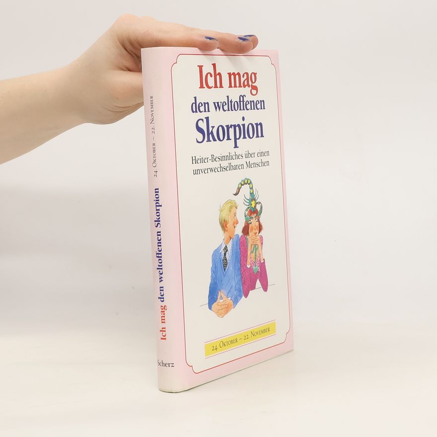 Autorenkollektiv Ich mag den weltoffenen Skorpion