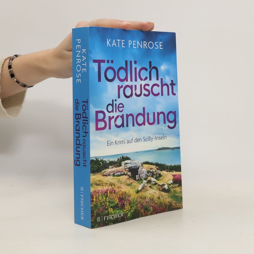 Kate Penrose Tödlich rauscht die Brandung