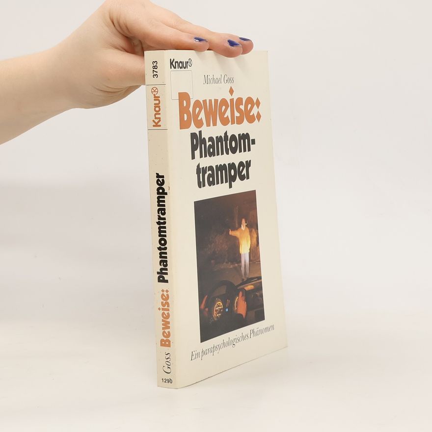 Michael Goss Beweise: Phantontramper