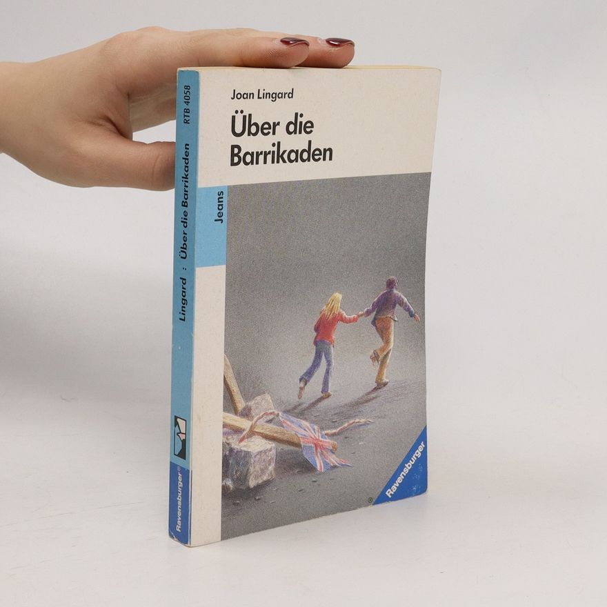 Joan Lingard Über die Barrikaden