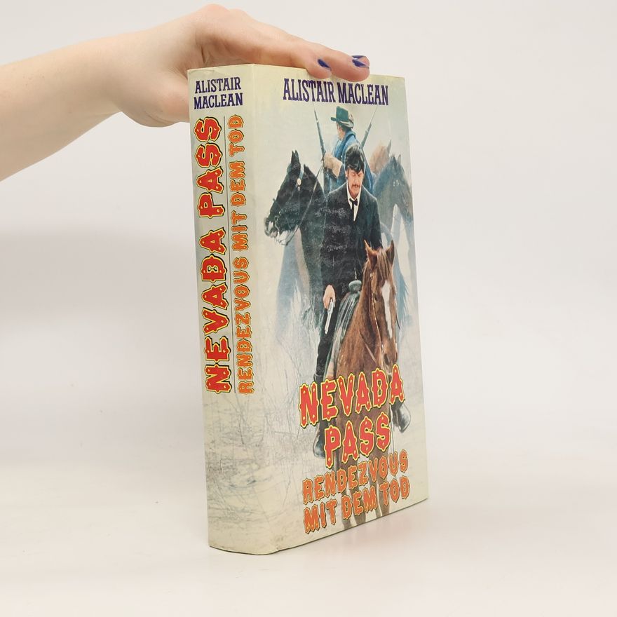 Alistair MacLean Nevada Pass. Rendez-vous mit dem Tod