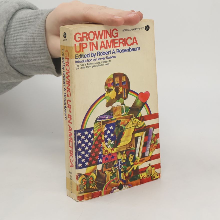 Robert A. Rosenbaum Growing up in America