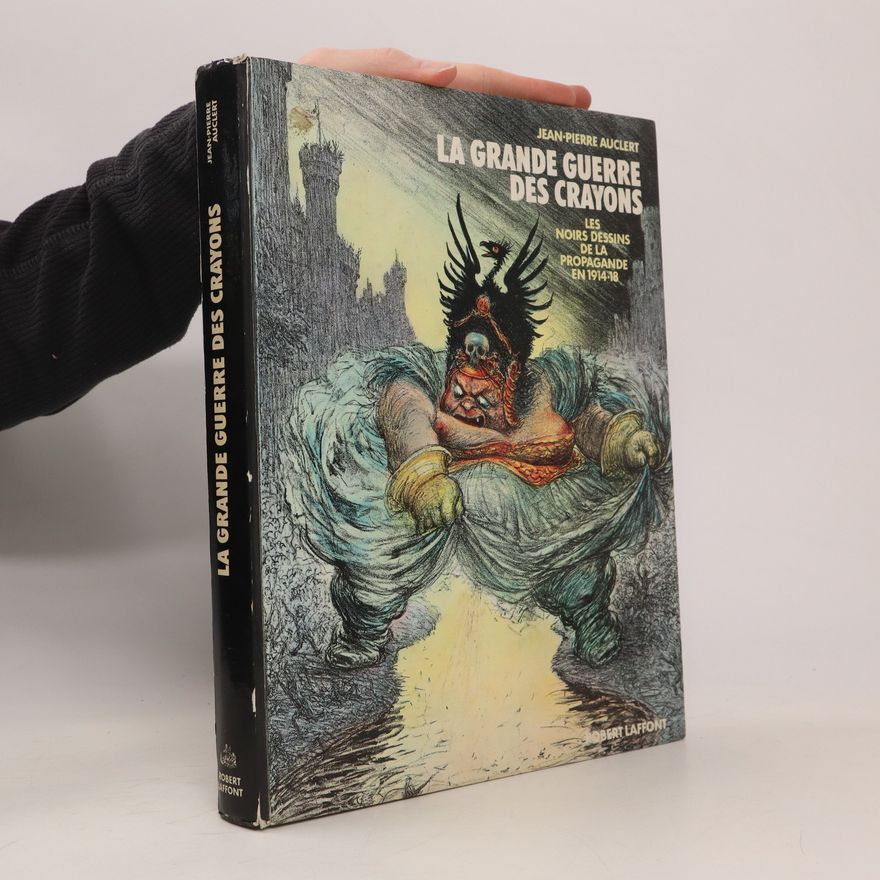 Jean Pierre Auclert La grande guerre des crayons