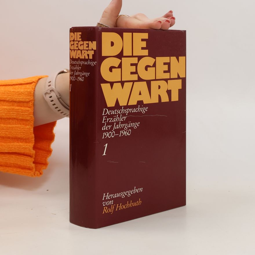 Rolf Hochhuth Die Gegenwart 1
