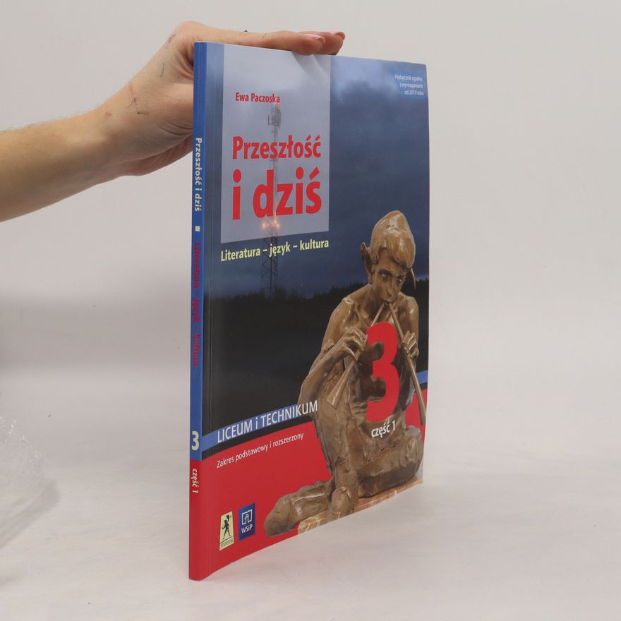Ewa Paczoska J.polski LO Przeszłość i dziś 3/1 w.2021 WSiP