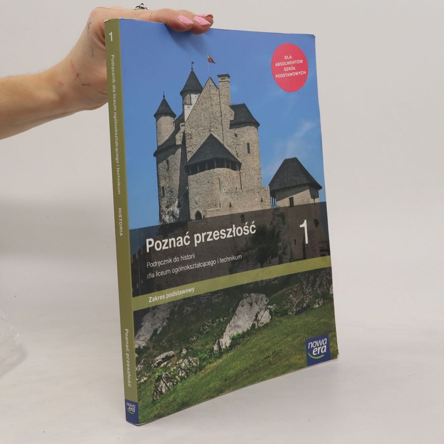 Stanisława Kurek-Kokocińska Historia LO 1 Poznać przeszłość Podr. ZP w.2019 NE