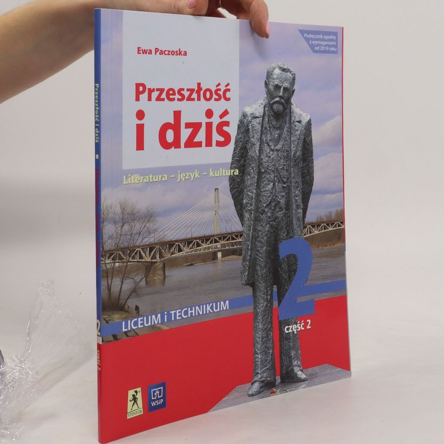 Ewa Paczoska J.polski LO Przeszłość i dziś 2/2 w.2020 WSiP