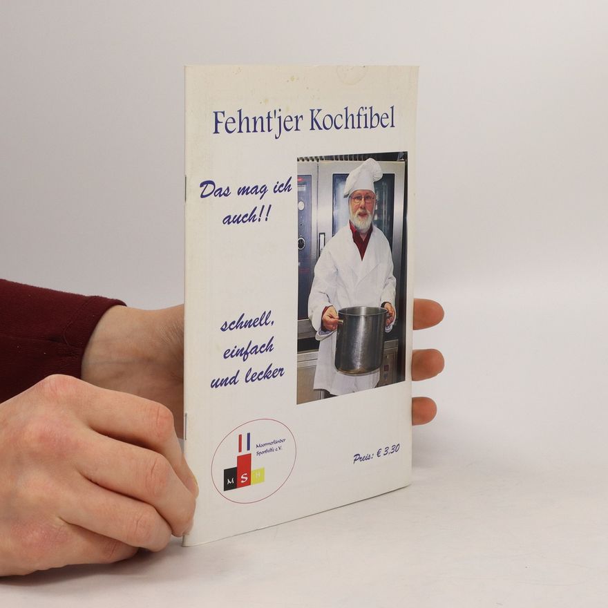 Kolektiv autorů Fehnt'jer Kochfibel. Das mag ich auch!!