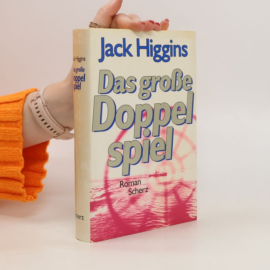 Jack Higgins Das grosse Doppelspiel