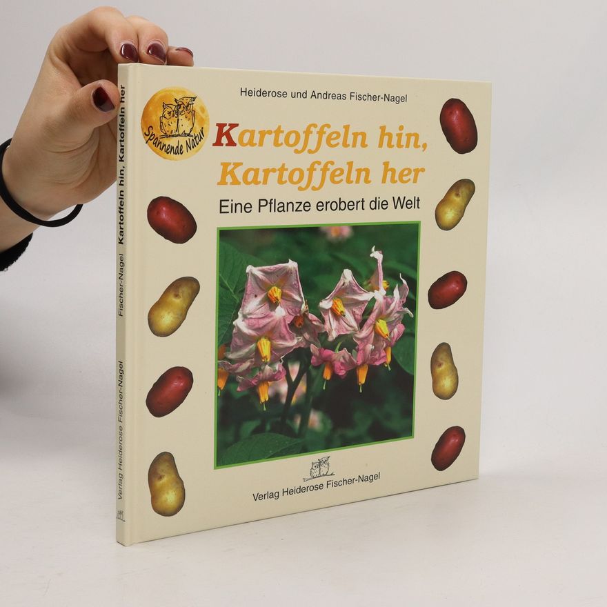 Heiderose Fischer-Nagel Kartoffeln hin, Kartoffeln her