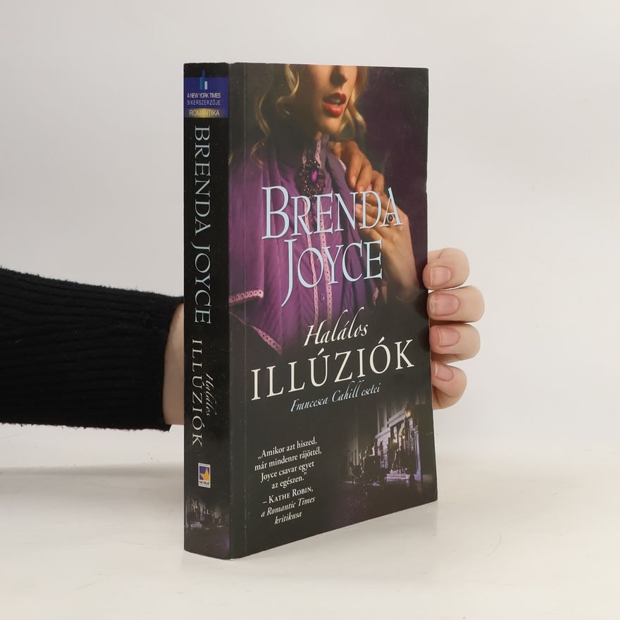 Brenda Joyce Halálos Illúziók