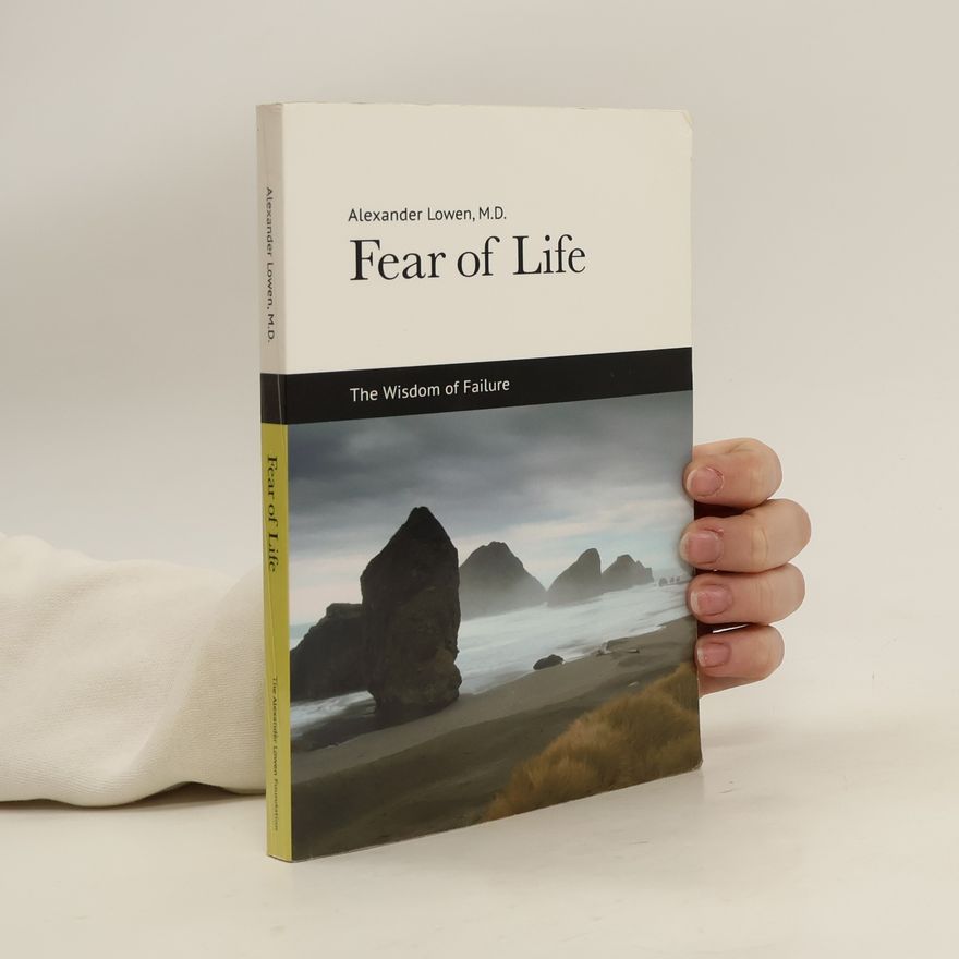 Alexander Lowen Fear of Life