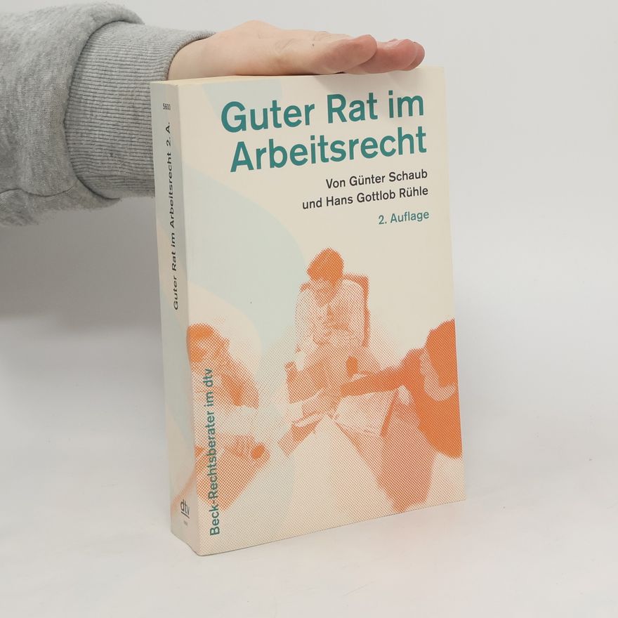 Hans Gottlob Rühle Guter Rat im Arbeitsrecht