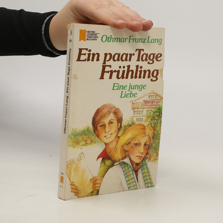 Othmar Franz Lang Ein paar Tage Frühling