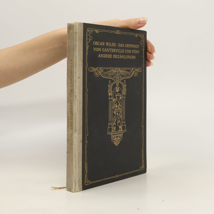 Oscar Wilde Das Gespenst von Canterville und fünf andere Erzählungen von Oscar Wilde