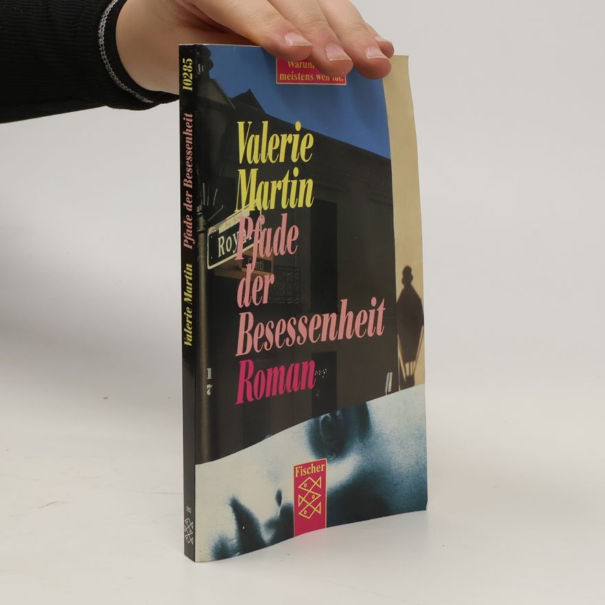 Valerie Martin Pfade der Besessenheit