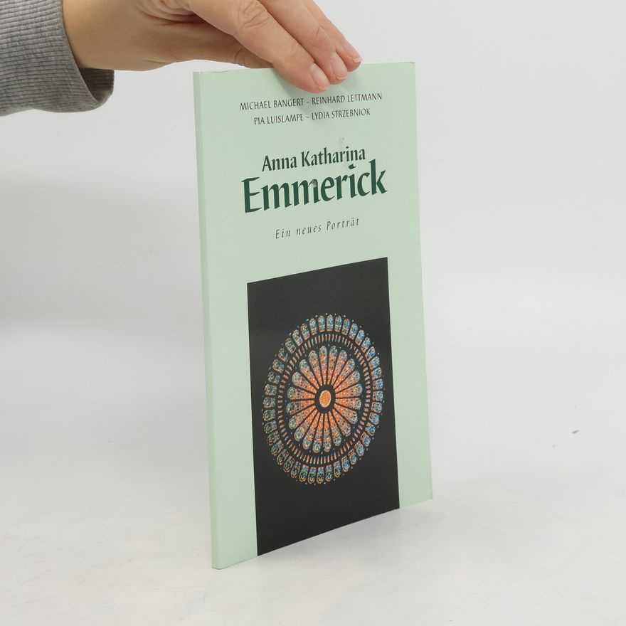 Michael Bangert Anna Katharina Emmerick