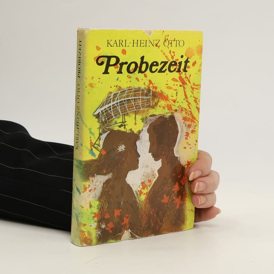 Karl Heinz Otto Probezeit