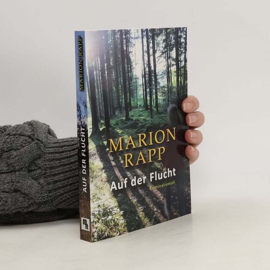 Marion Rapp Auf der Flucht