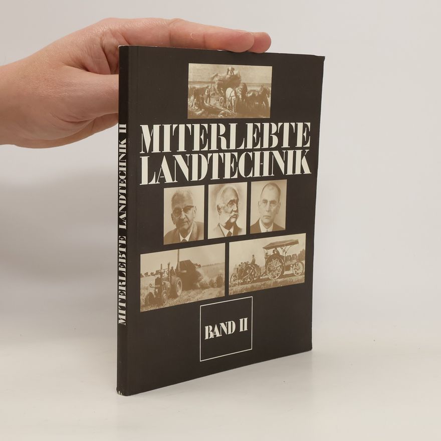 Autorenkollektiv Miterlebte Landtechnik II